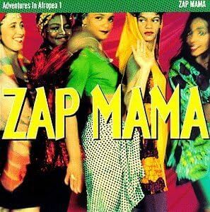 名盤 Zap Mama Adventures in Afropea 1 ザップ・ママ　革新的な素晴らしい音楽!!　素晴らしいハーモニー　駄曲なしの最高傑作　