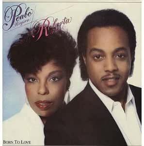 廃盤 R＆B SOUL Peabo Bryson ＆ Roberta Flack / Born to Love 今さら申すまでもない、1983年の最強デュエット・アルバム