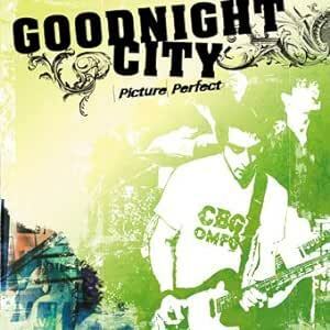 名盤 GOODNIGHT CITY PICTURE PERFECT　日本国内盤帯付 キャッチー&メロディアスな突き抜けソングが満載! 駄曲なしの最高傑作