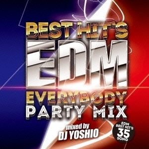 貴重廃盤 Best Hit’s EDM -Everybody Party Mix　日本国内盤帯付き　ロング・セラーを記録したカヴァー・ミックスの第2弾