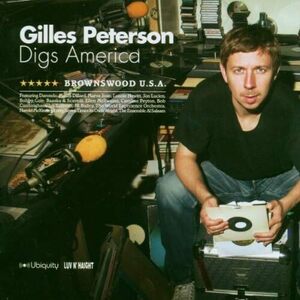 貴重廃盤 Gilles Peterson Digs America: Brownswood Usa　　往時には埃を被っていたジャズ～ソウル～ファンク～フォークの名曲揃い
