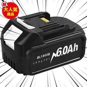 ★ブラック★ マキタ 18v 互換 バッテリー BL1860B 大容量6.0Ah 18vマキタ互換バッテリー LED残量表示 BL1815N BL1820B BL1830B