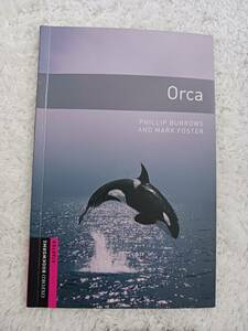 Oxford Bookworms Library Starter Orca [ペーパーバック] Phillip Burrows