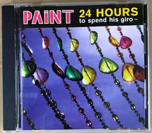ペイント「24 HOURS To Spend His Giro ～」　洋楽CD