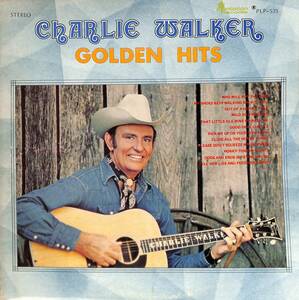 A00540205/LP/Charlie Walker「Charlie Walker Golden Hits」