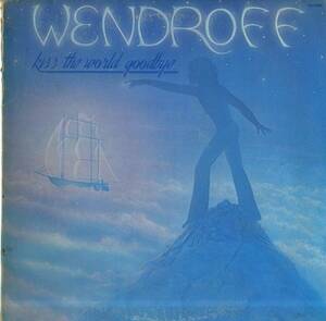 A00535023/LP/Michael Wendroff「Kiss The World Goodbye」