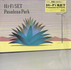 A00594530/LP/ハイ・ファイ・セット(山本潤子)「Pasadena Park (1984年・28AH-1717・ジャズファンク・FUNK・ソウル・SOUL・ライトメロウ)