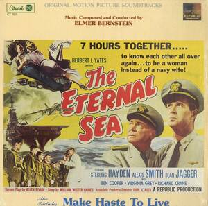 A00532495/LP/エルマー・バーンスタイン「The Eternal Sea レイテ沖海空戦 永遠の海原 / Make Haste To Live OST (CT-7021・サントラ)」