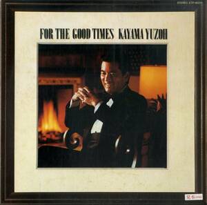 A00545077/LP/加山雄三「For The Good Times (1983年・ETP-90229)」