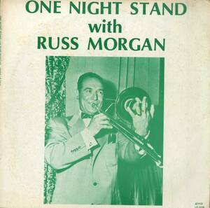 A00548901/LP/Russ Morgan And His Orchestra「One Night Stand With Russ Morgan」