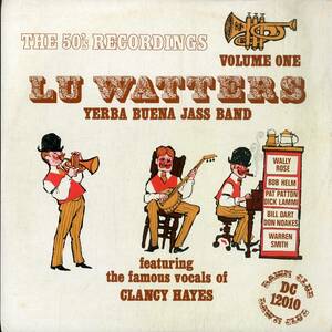 A00586714/LP/Lu Watters And The Yerba Buena Jazz Band「The 50s Recordings Volume One」