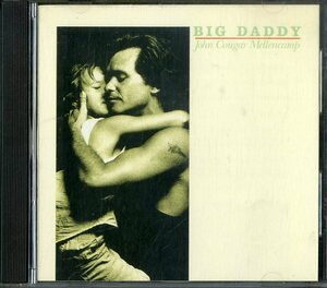 D00132252/CD/ジョン・メレンキャンプ「Big Daddy (1989年・838-220-2・フォークロック・サザンロック)」