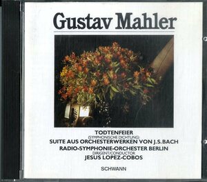 D00146102/CD/Radio-Symphonie-Orchester Berlin/Jesus Lopez-Cobos「Gustav Mahler/Todtenfeier / Suite Aus Orchesterwerken Von J. S.
