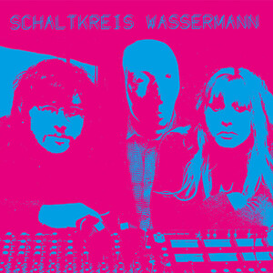Schaltkreis Wassermann - SKW 限定二枚組アナログ・レコード デラックス・エディション