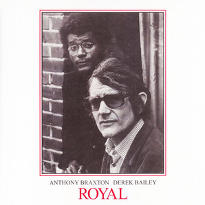 Anthony Braxton アンソニー・ブラクストン / Derek Bailey - Royal (Volumes 1 & 2) 限定リマスター再発二枚組アナログ・レコード