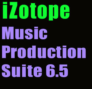  new goods regular goods iZotope Music Production Suite 6.5 DTM plug-in (Ozone11, RX11, Neutron 4, Melodyne essential etc. )