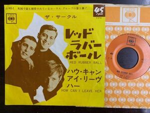 7inch ザ・サークル THE CYRKLE / RED RUBBER BALL / HOW CAN I LEAVE HER 国内盤 LL-945-C ポール・サイモン