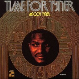 【新品未開封品】タイム・フォー・タイナー＜紙ジャケット仕様完全生産限定盤＞ McCoy Tyner 