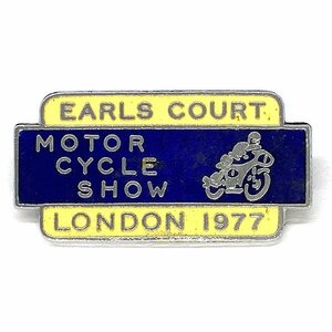 １９７７ アールズ・コート モーターサイクル ショー ビンテージ ピンバッジ 1977 EARLS COURT MOTORCYCLE SHOW Vintage Pin