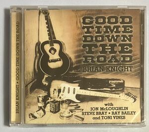 Brian Knight「Good Time Down The Road」 輸入CD ブライアン・ナイト BLUES ROCK ブルース・ロック