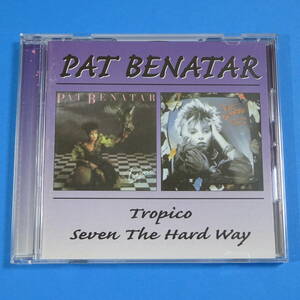 CD　パット・ベネター　PAT BENATAR / TROPICO ■ SEVEN THE HARD WAY　1998年　UK盤　2in1CD　ポップ　ロック
