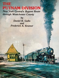 【アメリカ鉄道資料】THE PUTNAM DIVISION / New York Central's Bygone Route through Westchester County