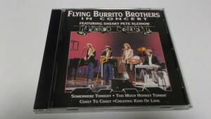 FLYING BURRITO BROTHERS / in Concert featuring SNEAKY PETE KLEINOW CD フライング・ブリトー・ブラザーズ