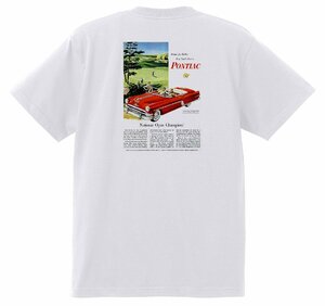 アドバタイジング ポンティアック 486 白 Ｔシャツ 1954 チーフテン スターチーフ ローレンシャン カタリナ ホットロッド