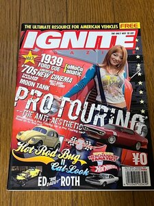 ignite イグナイト 2007年 4月 vol.7 ホットロッド マッスルカー レストモッド キャルルック ムーンアイズ ドラッグレース