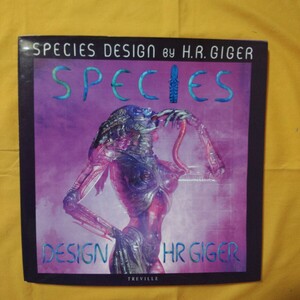 初版 スピーシーズ・デザイン・H.R.ギーガ― SPECIES DESIGN BY H.R.GIGER トレヴィル HRギガ― 写真集 デザイン 洋書
