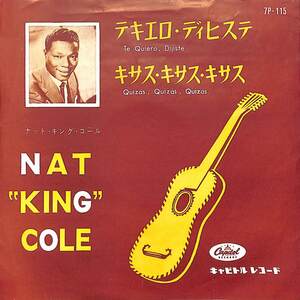 C00188330/EP/ナット・キンング・コール(NAT KING COLE)「Te Quiero Dijiste テキエロ・ディヒステ / Quizas Quizas Quizas キサス・キサ