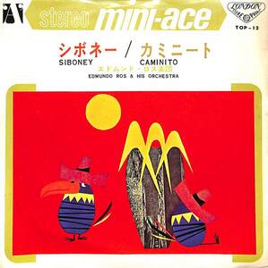 C00166151/EP/エドムンド・ロス楽団「Siboney / Caminito (1966年・TOP-12・STEREO MINI-ACE)」