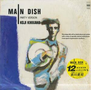 A00574897/12インチ/吉川晃司(COMPLEX)「Main Dish Party Version (1984年・SM15-5412・完全限定盤・大沢誉志幸・NOBODY作曲・シンセポッ