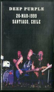 H00020449/VHSビデオ/ディープ・パープル「26-Mar-1999 Santiago Chile」