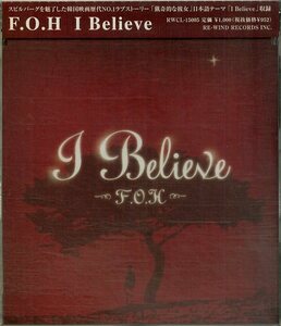 D00158334/CDS/F.O.H(Full Of Harmony)「I Believe」