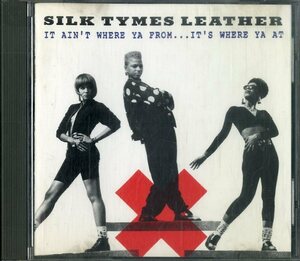 D00133795/CD/シルク・タイムス・レザー(SILK TYMES LEATHER)「It Aint Where Ya From...Its Where Ya At (1990年・9-24289-2・ヒップホ