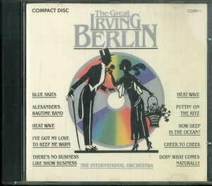 D00148096/CD/ジ・インターナショナル・オーケストラ「The Great Irving Berlin アーヴィング・バーリン作品集 (1988年・CD-9011)」