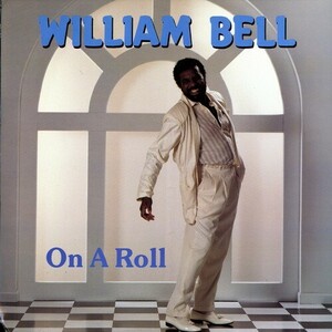 【ＬＰ】　WILLIAM BELL 「 ON A ROLL 」 ( WILBE 3007 )