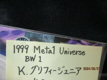 ★野球カード K・グリフィージュニア 1999 Metal Universe BW 1_画像3