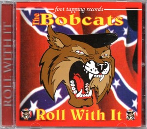 貴重盤 / THE BOBCATS - ROLL WITH IT CD / UK ポップ・コーラス系 DooWop JIVE Rockabilly / 超メロディアス系 ネオロカビリー