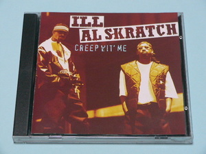 ILL AL SKRATCH / CREEP WIT’ ME // CD Where My Homiez? Briam McKnight