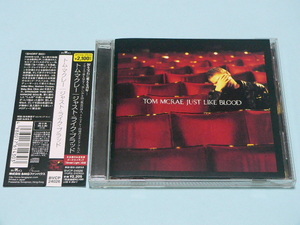 TOM MCRAE / JUST LIKE BLOOD // CD トム マクレー