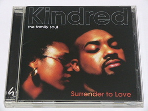 KINDRED THE FAMILY SOUL / SURRENDER TO ME // CD