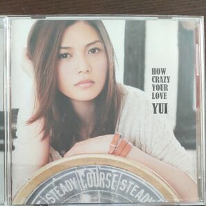 HOW CRAZY YOUR LOVE YUI 