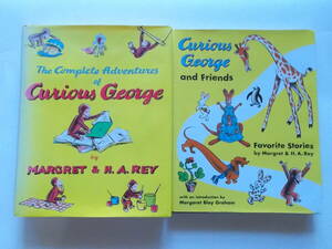 M＆H.A.レイ●The Complete Adventures of Curious George・Curious George and Friends Favorite Stories２冊セット●おさるのジョージ