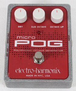 □ジャンク品□ electro-harmonix MICRO POG マイクロポグ エフェクター ※音出し不可 (2771164)