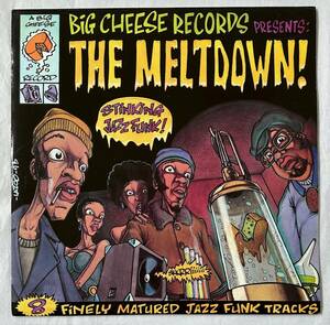 ■1994年 オリジナル France盤 Various - The Meltdown! 8 Finely Matured Jazz Funk Tracks 2枚組 12”LP FR 337 Big Cheese Records