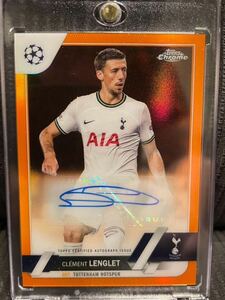 ★25枚限定★2022-23 Topps Chrome UEFA Club Competitions-Clement Lenglet 直筆サインカードTottenham Hotspur 