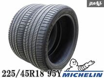 MICHELIN ミシュラン PRIMACY4 225/45R18 95Y 225 45R18 タイヤ 単体 2本価格 2018年製_画像1