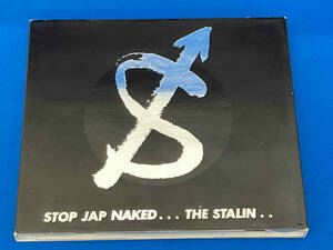 ザ・スターリン CD STOP JAP NAKED